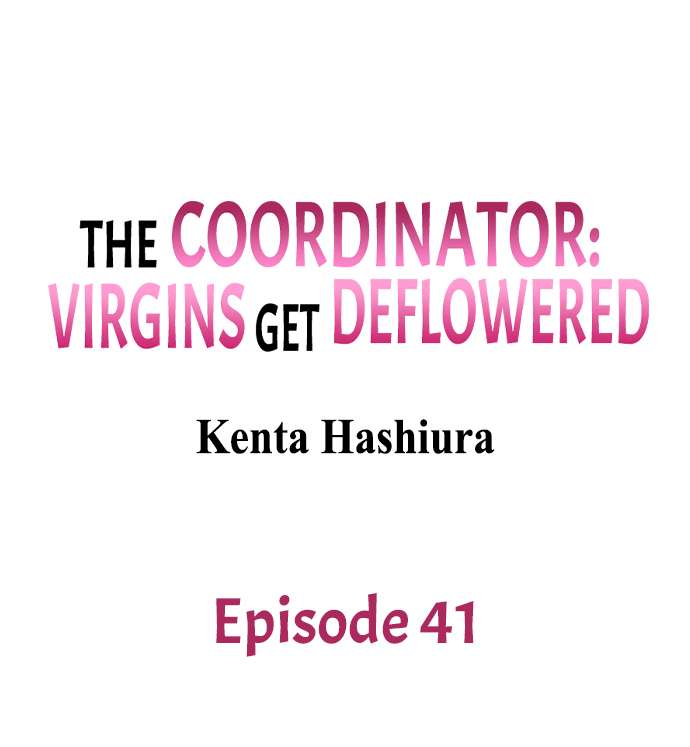 The Coordinator: Virgins Get Deflowered Chapter 41 - Page 1